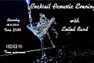 Cocktail Acoustic Evening with Exiled Band
