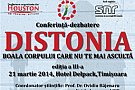 Conferinta medicala „Distonia, boala corpului care nu te mai asculta” (
