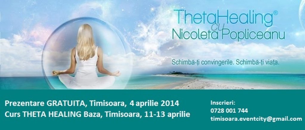 Prezentare gratuita ThetaHealing, Timisoara 4 aprilie
