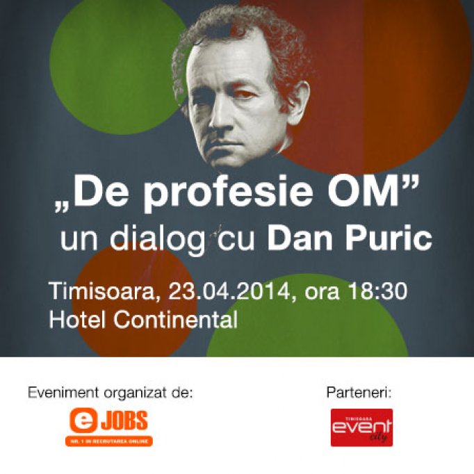 Conferinta "De profesie OM" cu Dan Puric