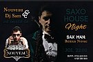 Saxo House Night with Dj Sam