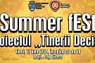 Summer fESt - Proiectul "Tinerii Decid"