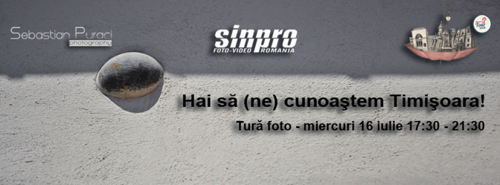 Tura Foto: Hai Sa (Ne) Cunoastem Timișoara!