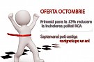 Pana la 13 % la incheierea politei RCA