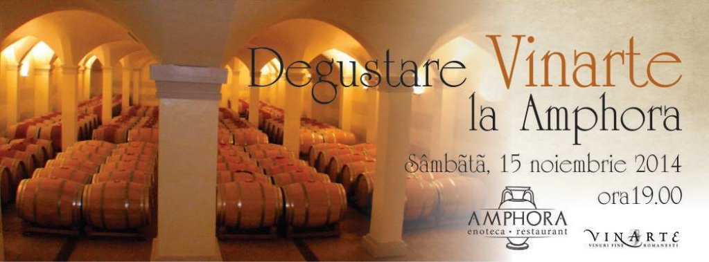 Degustare Vinarte la enoteca-restaurant Amphora.