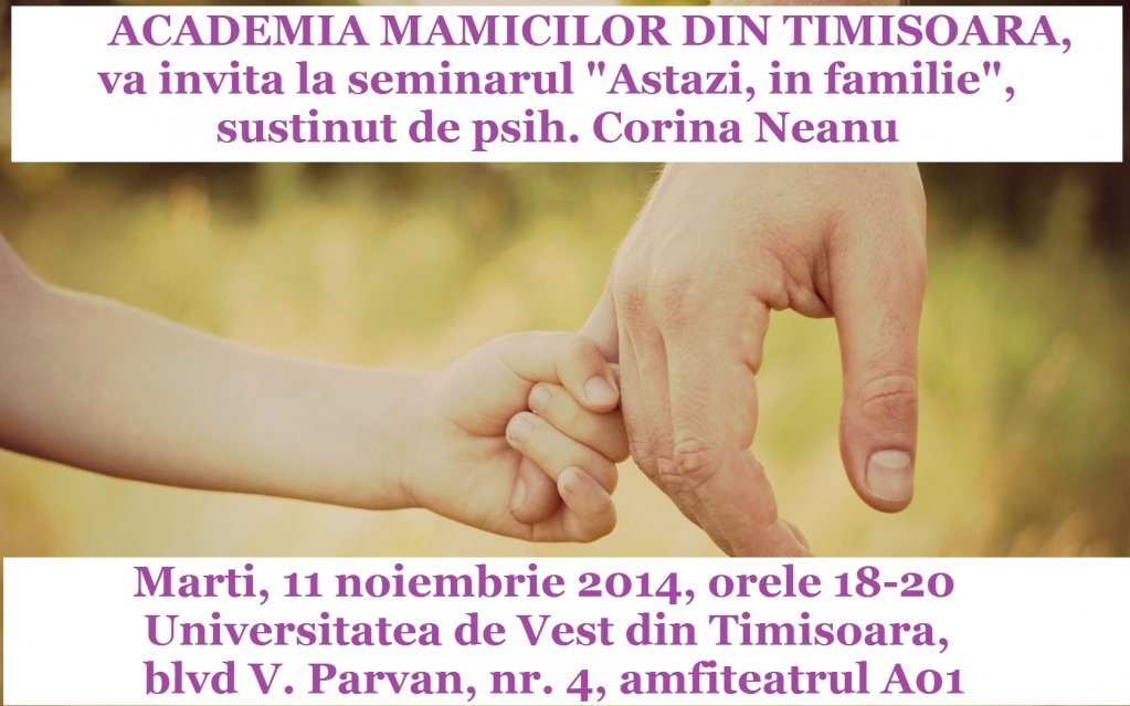 Seminar „Astazi, in familie"