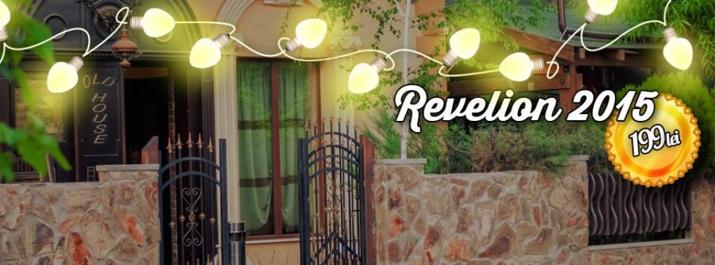Revelion 2015 la Old House