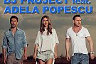 Dj Project feat Adela Popescu