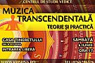MUZICA TRANSCENDENTALĂ – Teorie şi practică