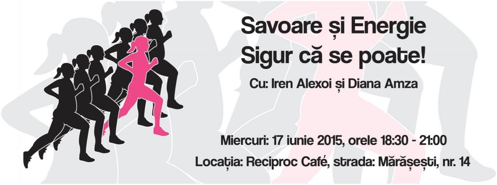 Savoare si energie. Sigur ca se poate!