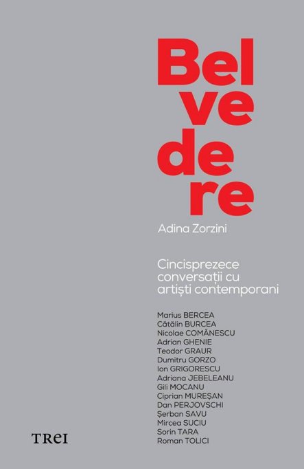 Lansare de carte "Belvedere. Cincisprezece conversatii cu artisti contemporani" de Adina Zorzini @ ARTencounters