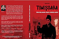 „Timișoara – Adevărata poveste despre revoluția română"