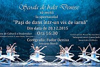 Scoala de balet Denisse - Pași de dans într-un vis de iarnă