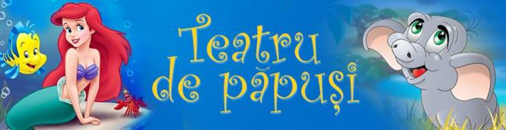 Teatru de papusi Mica Sirena