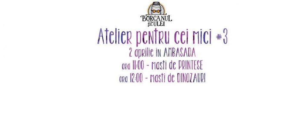 Atelier pentru cei mici #3