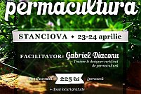 Curs de introducere in permacultura la Stanciova