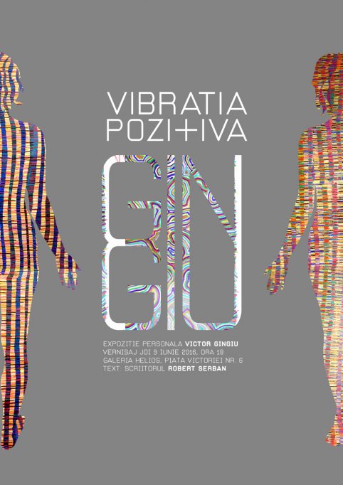 Expozitie Vibratia pozitiva - Victor Gingiu