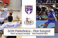 SCM Politehnica - Pick Szeged