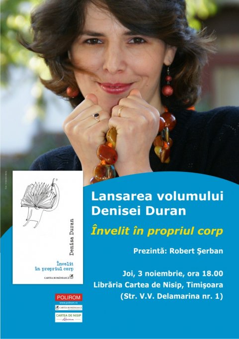 Lansarea volumului "Invelit in propriul corp", cea de-a cincea carte a Denisei Duran