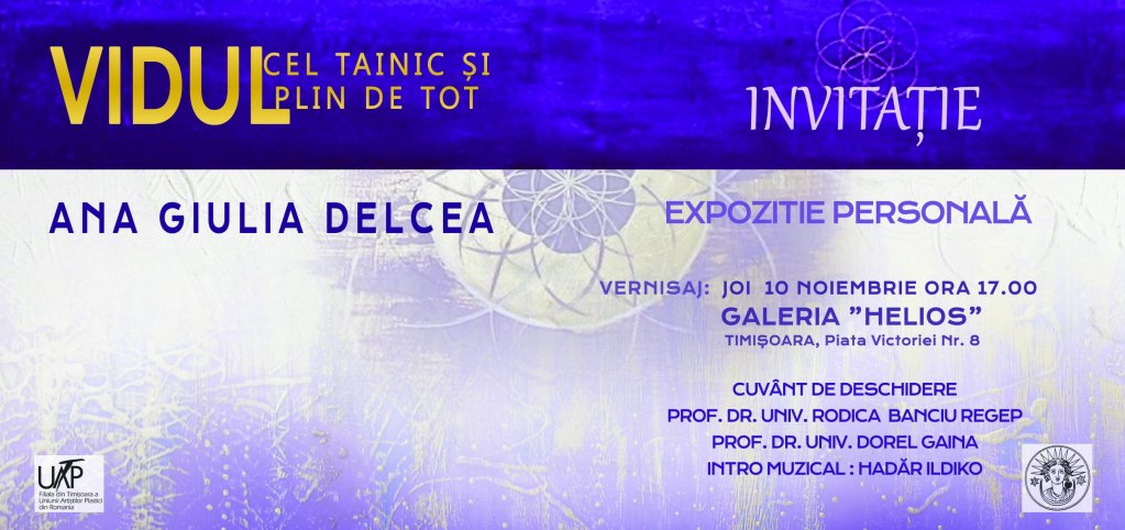 Expozitia Vidul cel tainic si plin de tot - Ana Giulia Delcea