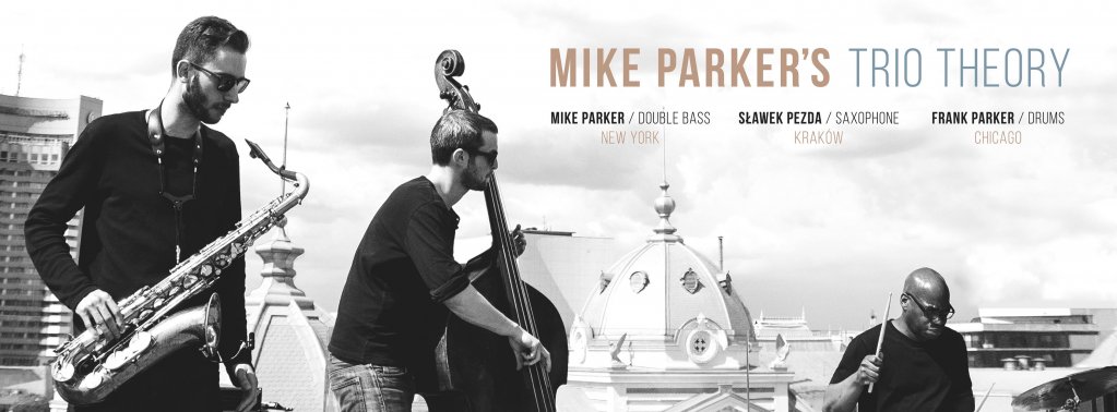 Mike Parker's Trio Theory