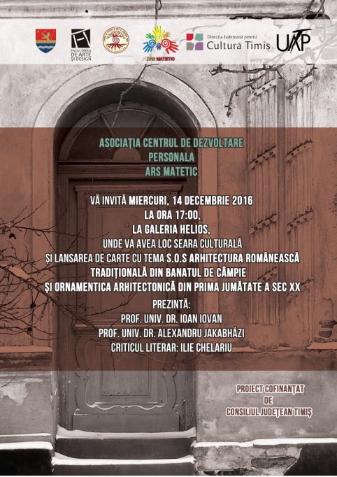 Arhitectura Tradițională Românească din Banatul de Câmpie și Ornamentică Arhitectonică din prima jumătate a secolului XX