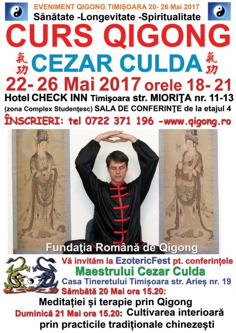 Curs Qigong cu Maestrul Cezar Culda 22–26 Mai 2017 Hotel Check Inn Timisoara