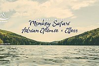 Monkey Safari/ Adrian Eftimie/ Elless @ Ponton Casa Baraj