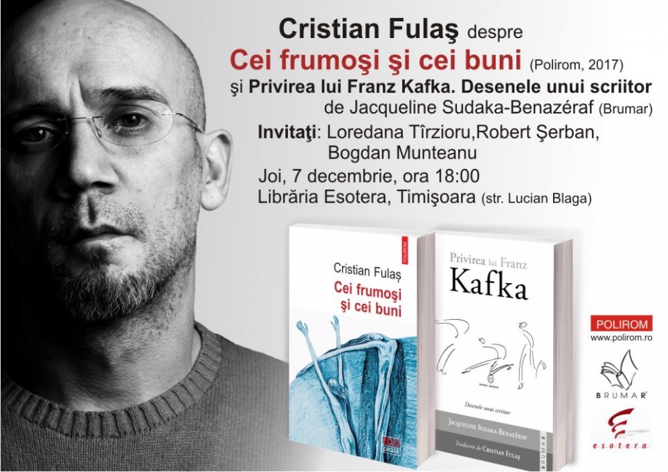 Cristian Fulaş lansează volumul Cei frumoşi şi cei buni la Timişoara