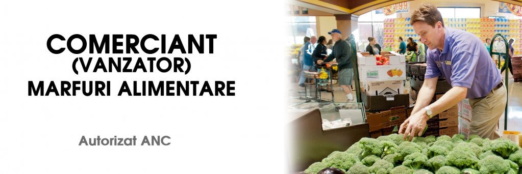 Curs Comerciant marfuri alimentare