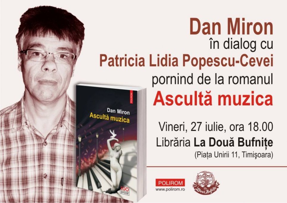 Dan Miron despre "Ascultă muzica”