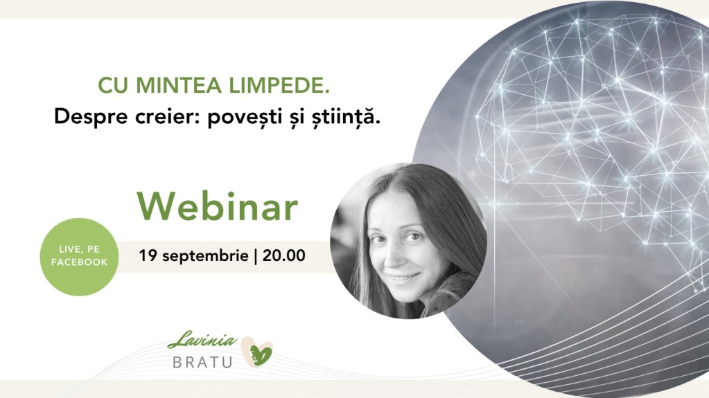 Webinar: Cu mintea limpede