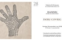 Expozitie personala Doru Covrig - Hand(s)