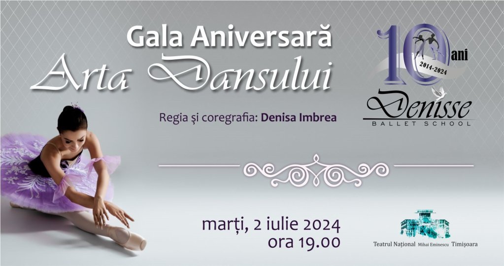 Gala Aniversară - Arta Dansului - Denisse Ballet School