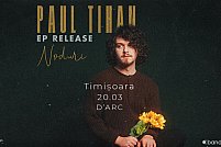 Paul Tihan • Lansare EP „Noduri”