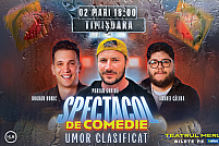 Spectacol de comedie cu Marian Godină, Bogdan Nonic și Andrei Călina - "Umor clasificat"