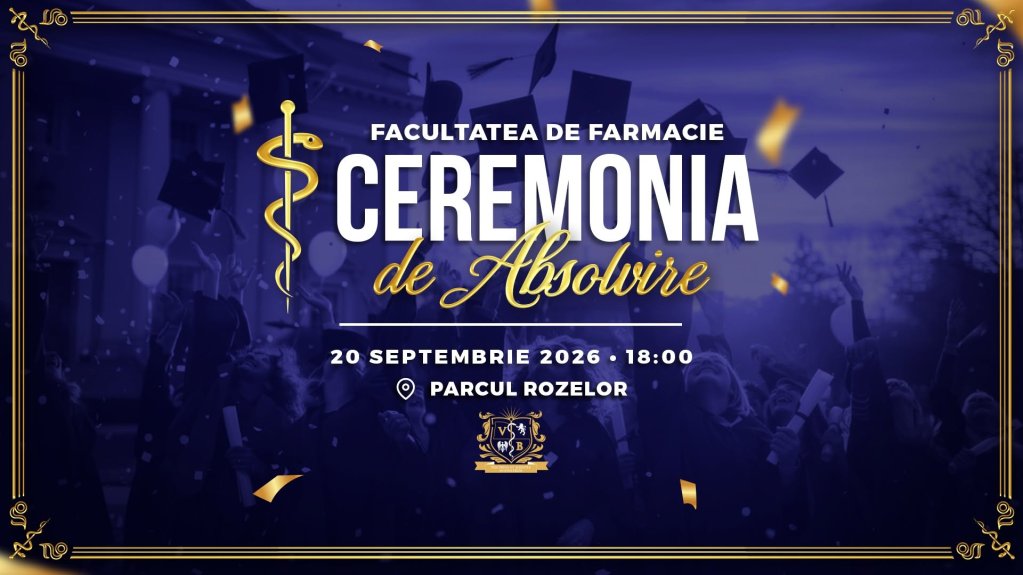 Ceremonia de Absolvire a Facultății de Farmacie 2026