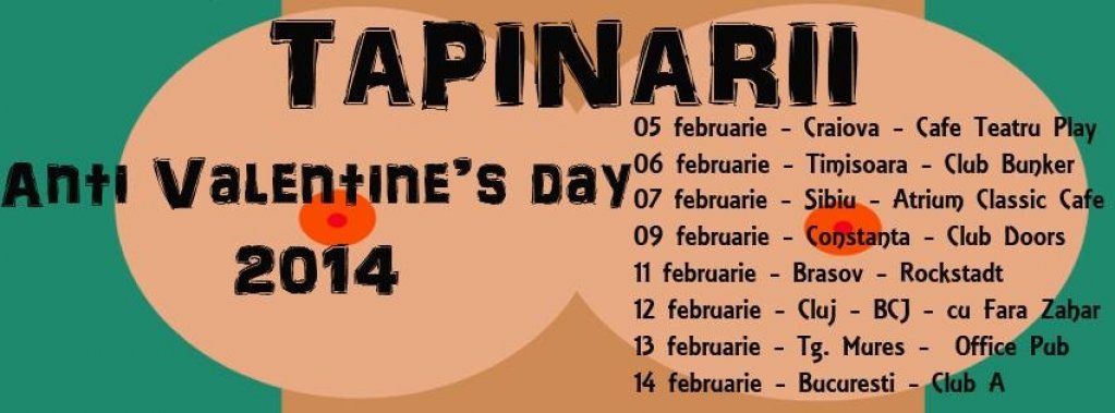 Concert de Anti-Valentine’s Day, cu Tapinarii