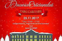 Bucuria Craciunului - Targ Caritabil