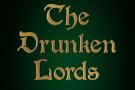 The Drunken Lords