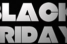 Black Friday - Noiembrie 2013