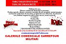 TARG DE VALENTINE'S DAY SI DRAGOBETE, 14-16 SI 21-23 FEBRUARIE, CARREFOUR MILITARI, BUCURESTI
