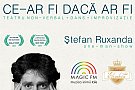 Ce-ar fi daca ar fi