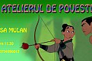 Atelierul de Povesti ( Mulan)