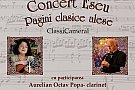 “Concert Eseu - Pagini clasice alese" in cadrul stagiunii “ClassiCameral”