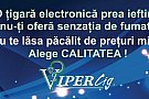 tigari electronice Vipercig