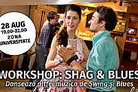 Workshop: SHAG & BLUES. Dansează altfel muzica de Swing & Blues