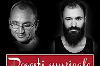 Povesti Muzicale - concert Marius Gilea & Ghighi Eftimie