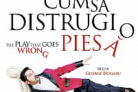 Comedia ”Cum să distrugi o piesă”