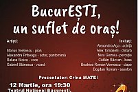 Spectacolul ”BucureESTI, un suflet de oras”